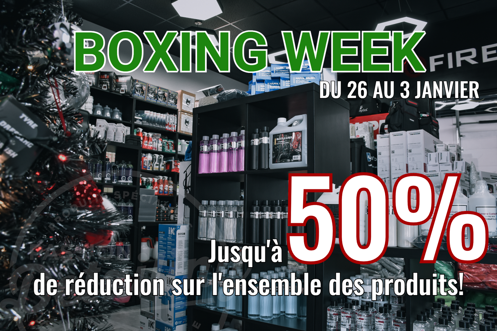 BOXING WEEK - Jusqu'à 50% de réduction sur l'ensemble de nos produits!