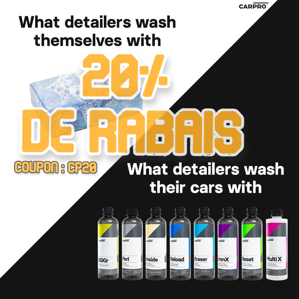 20% DE REDUCTION sur nos produits CarPro