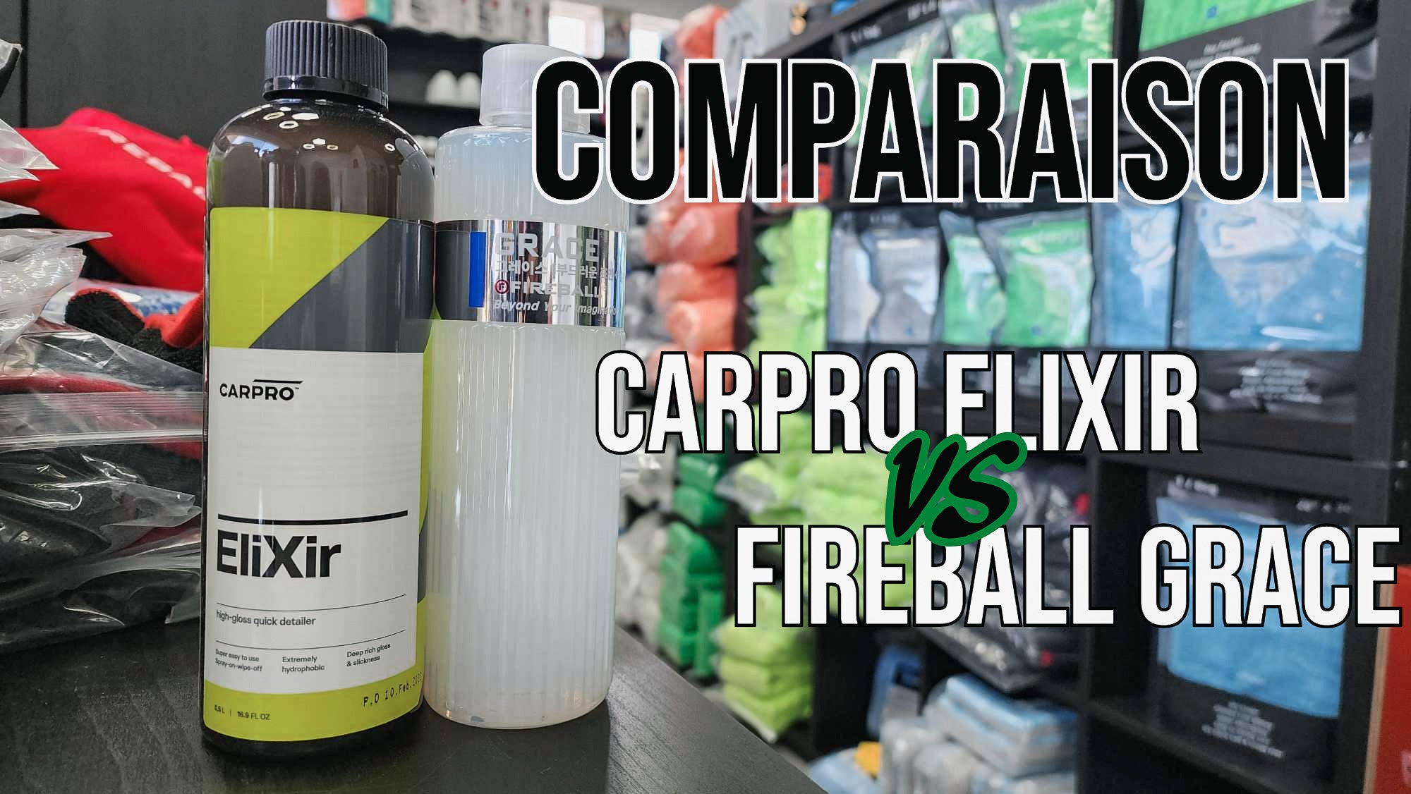 COMPARAISON : CarPro Elixir vs Fireball Grace